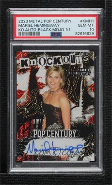 2023 Leaf Metal Pop Century - Knockouts Autographs - Black Mojo #K-MH1 - Mariel Hemingway /1 [PSA 10 GEM MT]