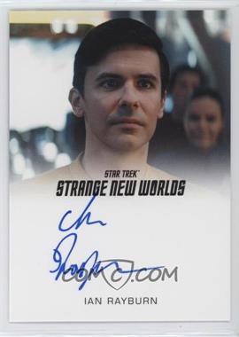 2023 Rittenhouse Star Trek Strange New Worlds Season 1 - Autographs #_IARA - Ian Rayburn as Robert Tomlinson