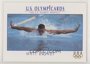 1992 Impel U.S. Olympicards - Hopefuls Profiles #HP3 - Matt Biondi