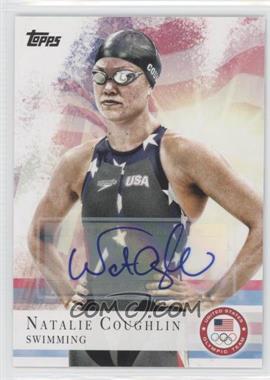 2012 Topps U.S. Olympic Team and Olympic Hopefuls - [Base] - Autographs #9 - Natalie Coughlin