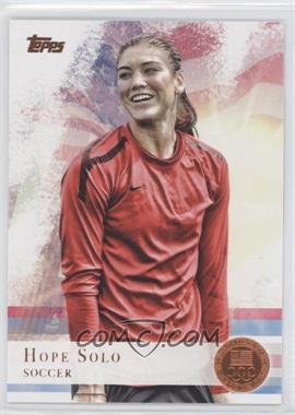 2012 Topps U.S. Olympic Team and Olympic Hopefuls - [Base] - Bronze #50 - Hope Solo