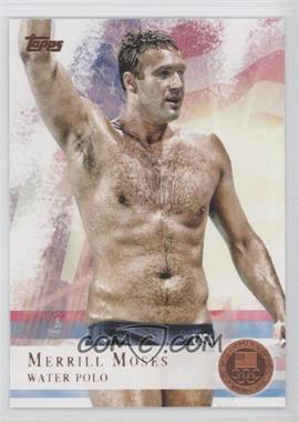 2012 Topps U.S. Olympic Team and Olympic Hopefuls - [Base] - Bronze #82 - Merrill Moses