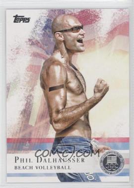 2012 Topps U.S. Olympic Team and Olympic Hopefuls - [Base] - Silver #45 - Phil Dalhausser