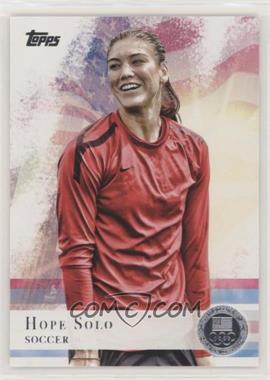 2012 Topps U.S. Olympic Team and Olympic Hopefuls - [Base] - Silver #50 - Hope Solo