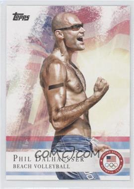 2012 Topps U.S. Olympic Team and Olympic Hopefuls - [Base] #45 - Phil Dalhausser