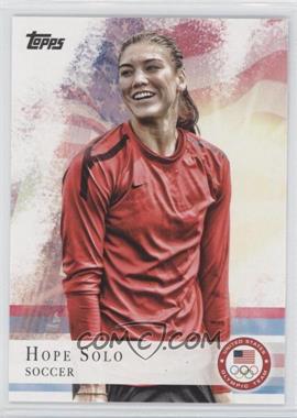 2012 Topps U.S. Olympic Team and Olympic Hopefuls - [Base] #50 - Hope Solo