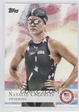 2012 Topps U.S. Olympic Team and Olympic Hopefuls - [Base] #9 - Natalie Coughlin