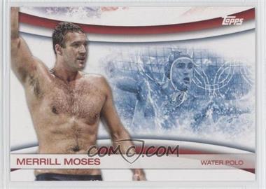 2012 Topps U.S. Olympic Team and Olympic Hopefuls - Games of the XXX Olympiad #OLY-23 - Merrill Moses