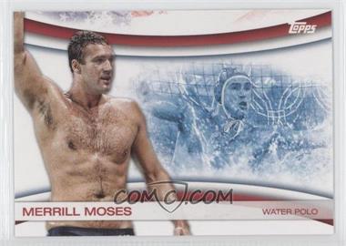 2012 Topps U.S. Olympic Team and Olympic Hopefuls - Games of the XXX Olympiad #OLY-23 - Merrill Moses