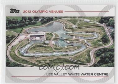 2012 Topps U.S. Olympic Team and Olympic Hopefuls - Olympic Venues #SOV-26 - Lee Valley White Water Centre