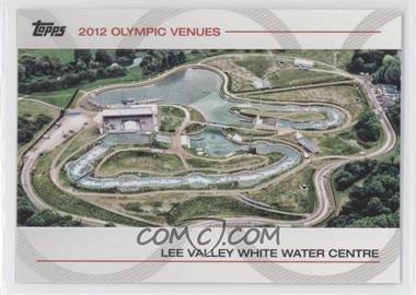 2012 Topps U.S. Olympic Team and Olympic Hopefuls - Olympic Venues #SOV-26 - Lee Valley White Water Centre