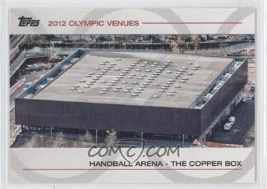 2012 Topps U.S. Olympic Team and Olympic Hopefuls - Olympic Venues #SOV-5 - Handball Arena - The Copper Box