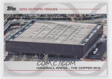 2012 Topps U.S. Olympic Team and Olympic Hopefuls - Olympic Venues #SOV-5 - Handball Arena - The Copper Box