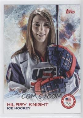 2014 Topps U.S. Olympic & Paralympic Team and Hopefuls - [Base] #51 - Hilary Knight