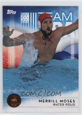 2016 Topps U.S. Olympic & Paralympic Team and Hopefuls - [Base] - Bronze #47 - Merrill Moses