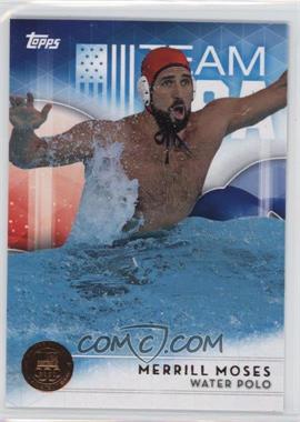 2016 Topps U.S. Olympic & Paralympic Team and Hopefuls - [Base] - Bronze #47 - Merrill Moses