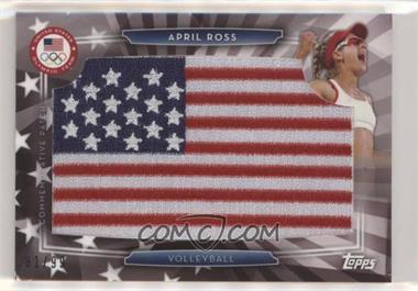 2016 Topps U.S. Olympic & Paralympic Team and Hopefuls - U.S. Flag Commemorative Patches #USAF-ARO - April Ross /99