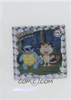 Squirtle and Meowth