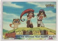 The Nefarious Team Rocket