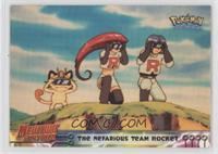 The Nefarious Team Rocket