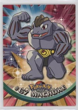 1999 Topps Pokemon TV Animation Edition Series 1 - [Base] - 2nd Printing (Black Topps Logo) #67 - Machoke