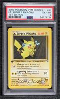 Lt. Surge's Pikachu [PSA 6 EX‑MT]
