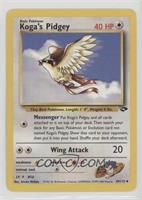 Koga's Pidgey