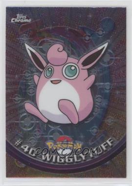 2000 Topps Chrome Pokemon TV Animation Edition - [Base] #40 - Wigglytuff