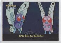 Bye, Bye Butterfree [Good to VG‑EX]