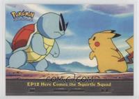 Here Comes the Squirtle Squad!