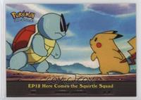 Here Comes the Squirtle Squad!