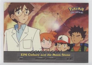 2000 Topps Pokemon TV Animation Edition Series 2 - Episodes #EP6 - Clefairy and the Moon Stone [EX to NM]