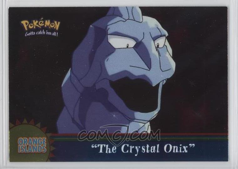 00 Topps Pokemon Tv Animation Edition Series 3 Orange Island Or4 The Crystal Onix 00 Topps Pokemon Tv Animation Edition Series 3 Orange Island Or4 The Crystal Onix