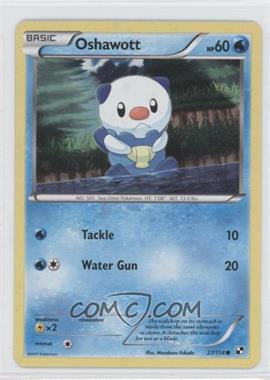 2011 Pokemon Black & White - Base Set [Base] #27 - Oshawott