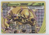 Chesnaught BREAK [Noted]
