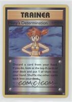 Misty's Determination