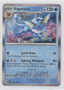 2023 Pokemon Scarlet & Violet - 151 (MEWEN) - [Base] #134 - Vaporeon