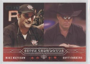 2006 Razor Poker - [Base] #55 - Mike Matusow, Hoyt Corkins