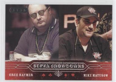 2006 Razor Poker - [Base] #60 - Greg Raymer, Mike Matusow