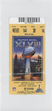 1967-Now Super Bowl Ticket Stubs - [Base] #XLVIII - Seattle Seahawks vs. Denver Broncos