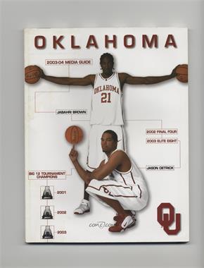 2003-04 Oklahoma Sooners - Men's Basketball Media Guide #JBJD - Jabahri Brown, Jason Detrick [Good to VG‑EX]