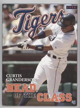 2006 Detroit Tigers - Magazine #_CUGR - Curtis Granderson [Good to VG‑EX]