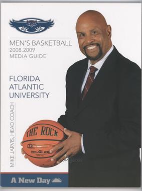 2008-09 Florida Atlantic University Owls - Men's Basketball Media Guide #FLOW - Mike Jarvis