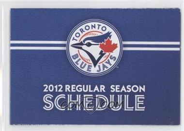 2012 Toronto Blue Jays - Team Schedules #TOBL - Toronto Blue Jays