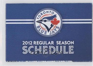 2012 Toronto Blue Jays - Team Schedules #TOBL - Toronto Blue Jays