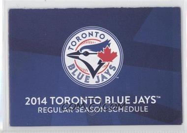 2014 Toronto Blue Jays - Team Schedules #TOBL - Toronto Blue Jays