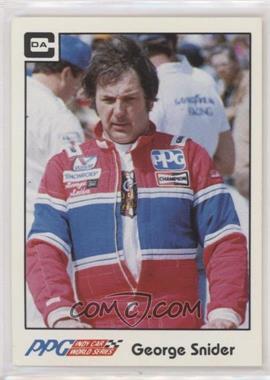 1984 CDA PPG Indy Car World Series - [Base] #21 - George Snider [EX to NM]