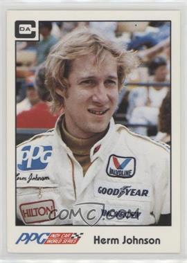 1984 CDA PPG Indy Car World Series - [Base] #26 - Herm Johnson [EX to NM]