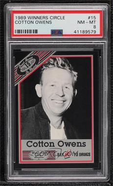1989 Winners Circle - [Base] #15 - Cotton Owens [PSA 8 NM‑MT]