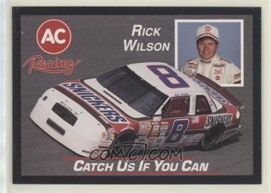 1991 AC Racing - [Base] #8 - Rick Wilson [EX to NM]